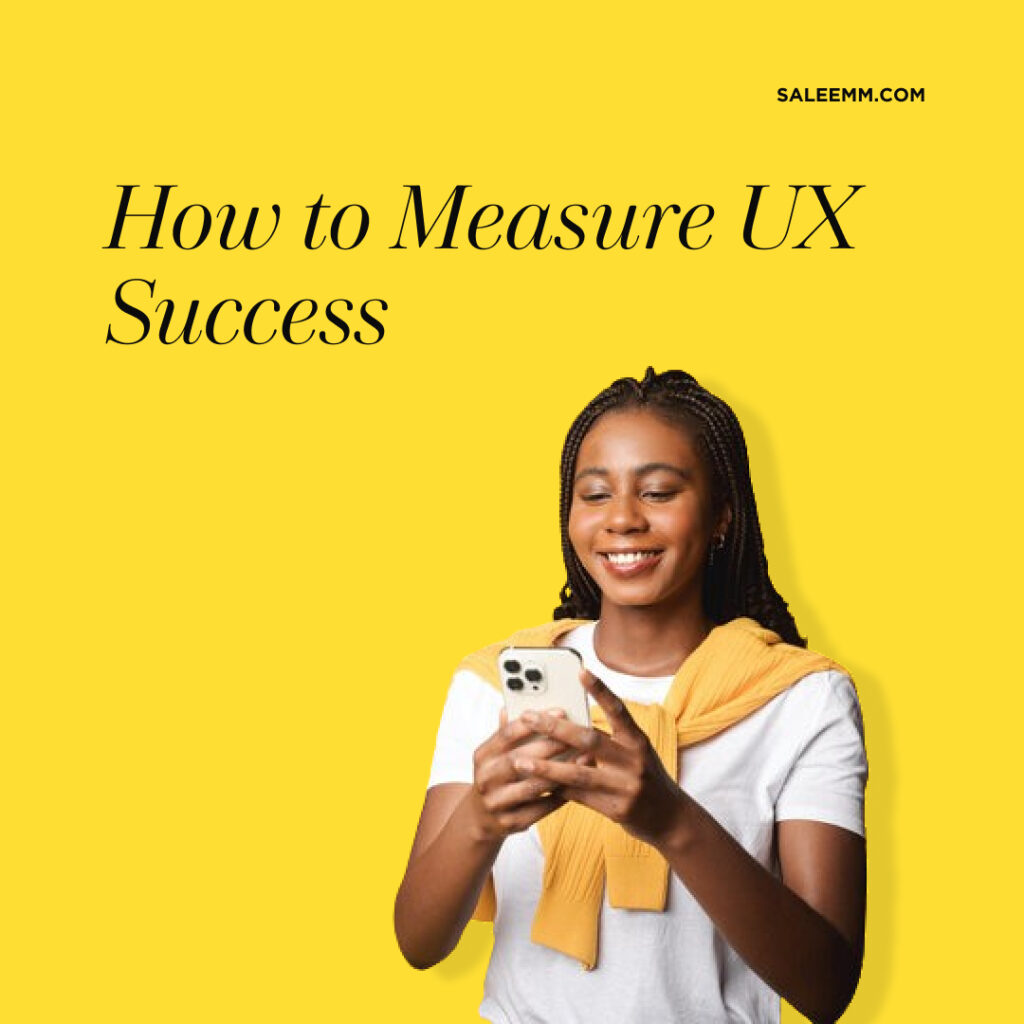 How to Measure UX Success